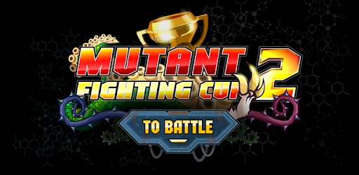 Thumbnail Mutant Fighting Cup 2 Mod APK 66.1.0 (Vô Hạn Tiền)