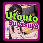 Utouto Suyasuya