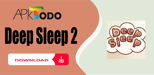 deep sleep 2 apk android