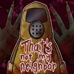 Icon That's Not My Neighbor APK 1.0.6 (Full Game)