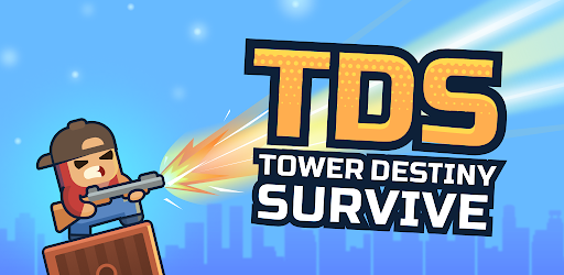 Tower Destiny Survive APK 1.14.0 (MOD, Unlimited Money) Download