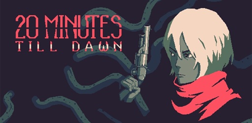 20 Minutes Till Dawn