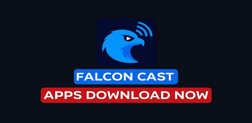 Falcon Cast APK 4.0 Download App Latest Version for Android