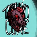 THERE IS NO CURE